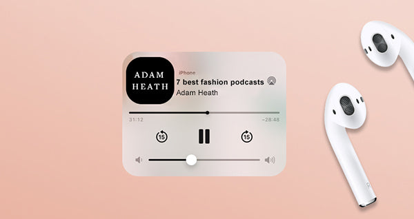 7 of the best fashion podcasts